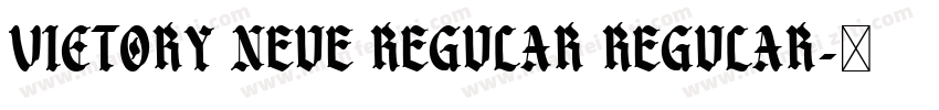 Victory Neue Regular Regular字体转换